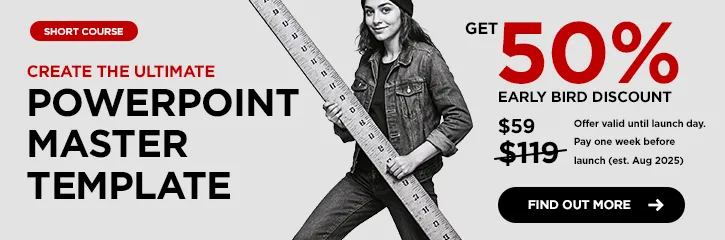 Horizontal black-and-white promotional banner for PowerPoint Master Template course showing a woman confidently holding a giant ruler and offering a 50% early bird discount.